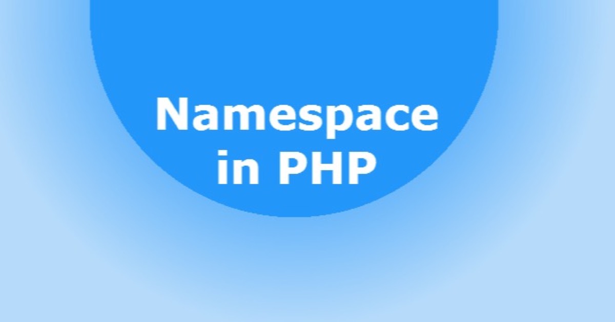 Belajar namespace PHP - OOP